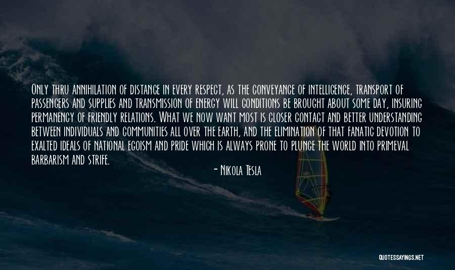 Respect Individuals Quotes By Nikola Tesla