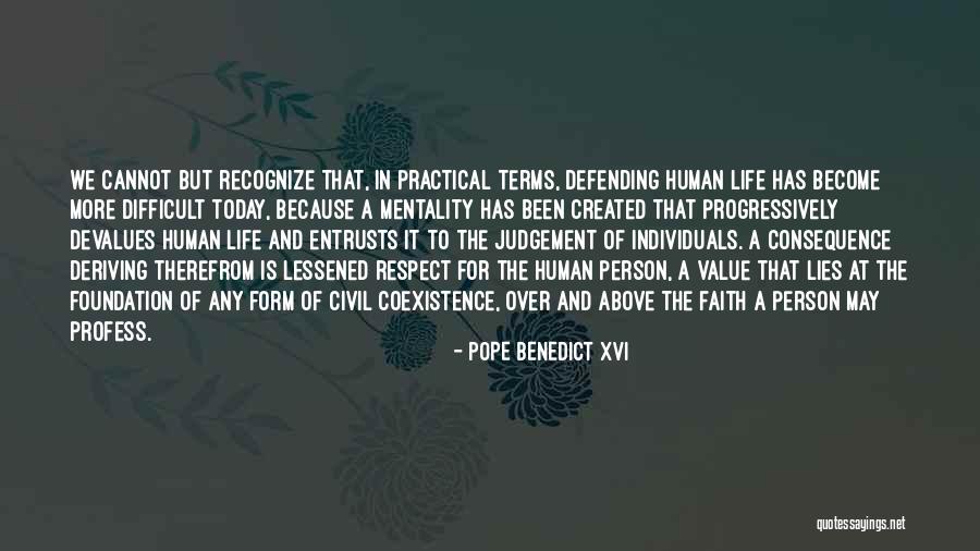 Respect Individuals Quotes By Pope Benedict XVI