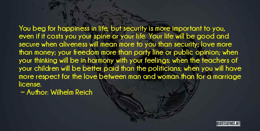 Respect Is More Important Than Love Quotes By Wilhelm Reich