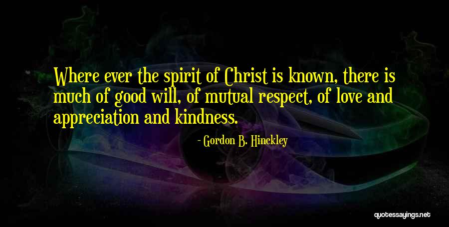 Respect Is Mutual Quotes By Gordon B. Hinckley