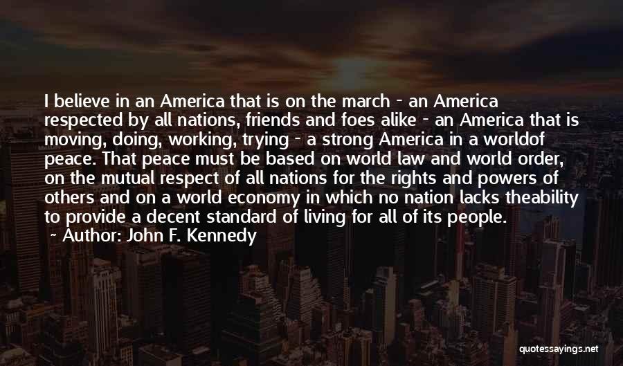 Respect Is Mutual Quotes By John F. Kennedy