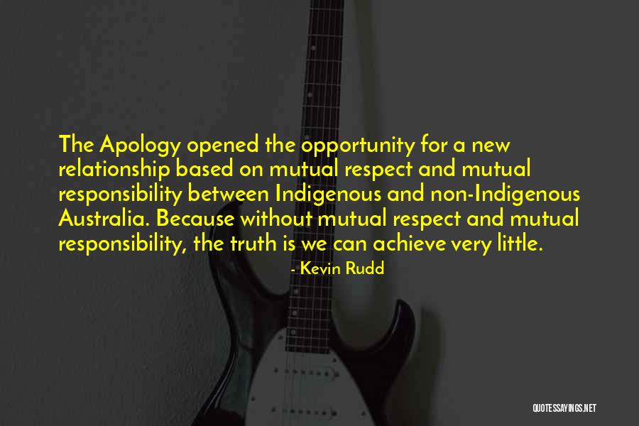 Respect Is Mutual Quotes By Kevin Rudd