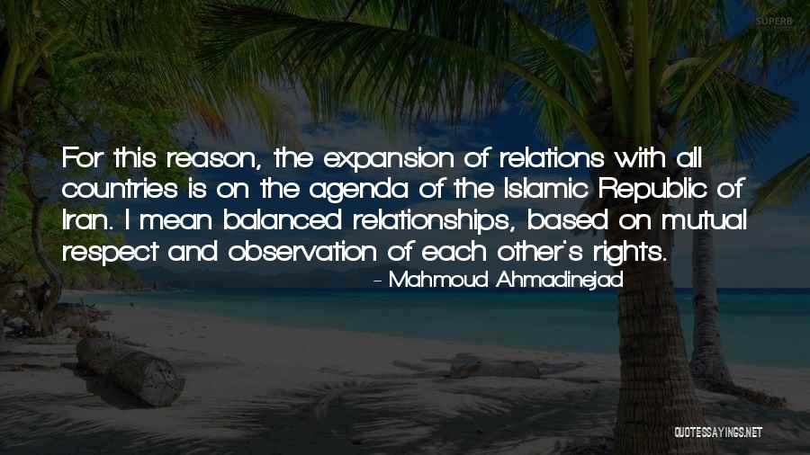 Respect Is Mutual Quotes By Mahmoud Ahmadinejad