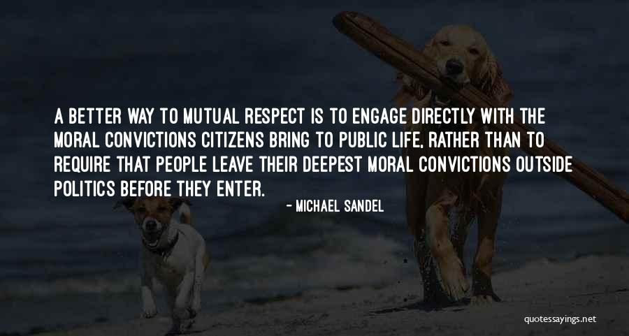 Respect Is Mutual Quotes By Michael Sandel