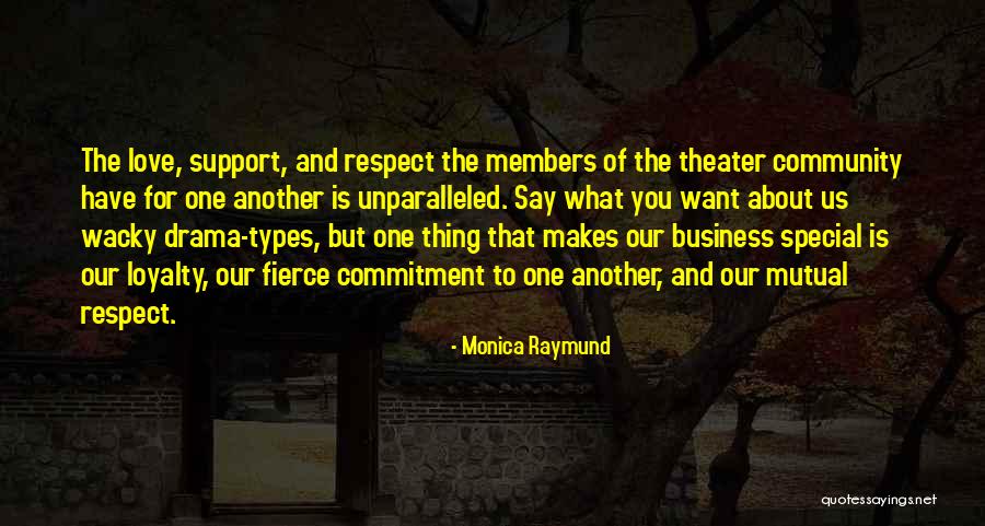 Respect Is Mutual Quotes By Monica Raymund