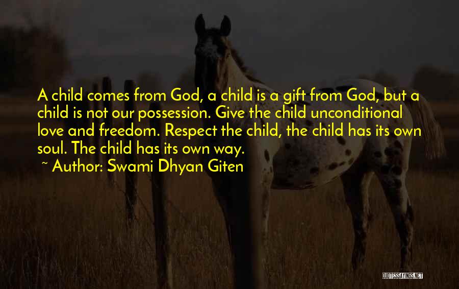 Respect Love Your Parents Quotes By Swami Dhyan Giten
