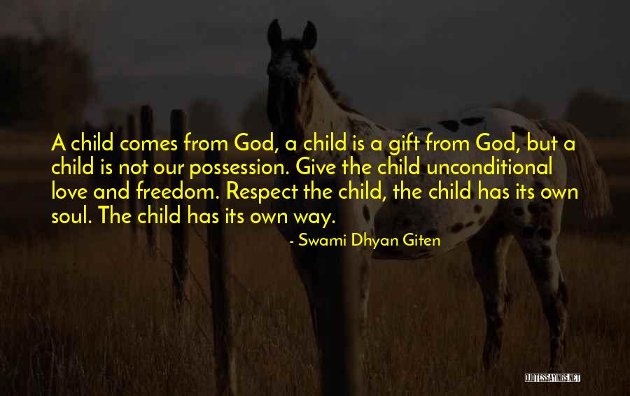 Respect Love Your Parents Quotes By Swami Dhyan Giten