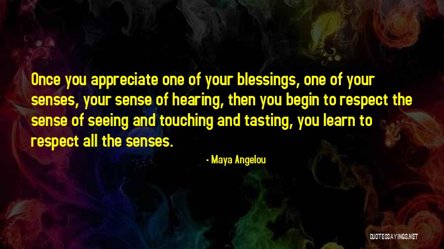 Respect Maya Angelou Quotes By Maya Angelou