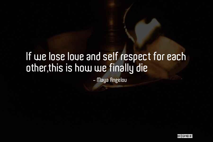 Respect Maya Angelou Quotes By Maya Angelou Respect Maya Angelou Quotes By Maya Angelou