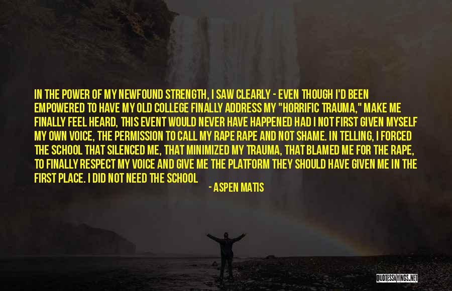 Respect Me First Quotes By Aspen Matis