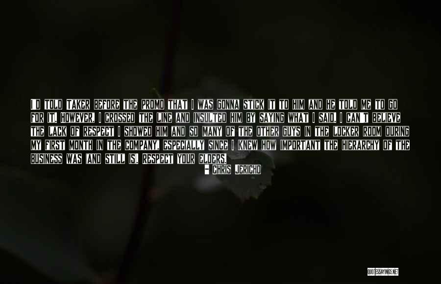 Respect Me First Quotes By Chris Jericho Respect Me First Quotes By Chris Jericho