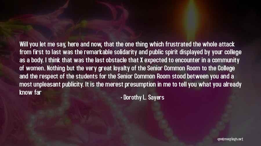Respect Me First Quotes By Dorothy L. Sayers Respect Me First Quotes By Dorothy L. Sayers