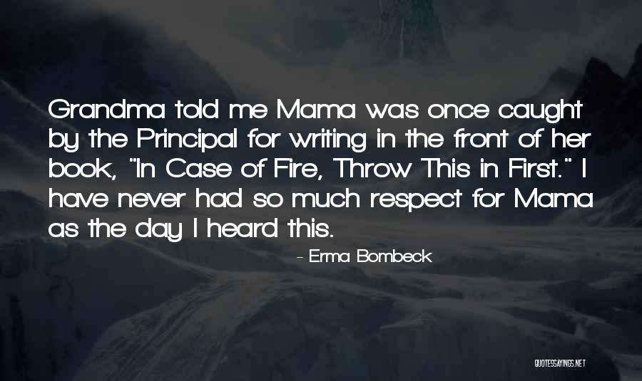 Respect Me First Quotes By Erma Bombeck Respect Me First Quotes By Erma Bombeck