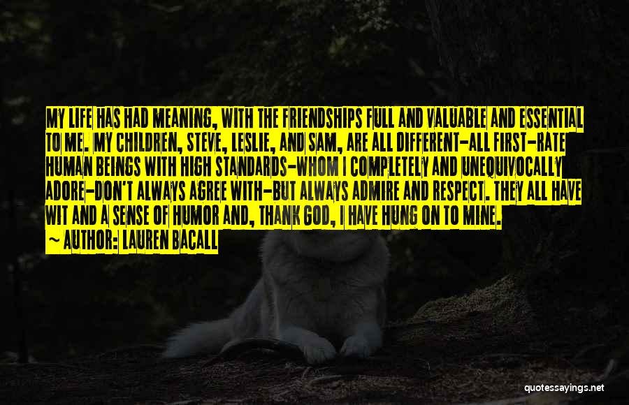 Respect Me First Quotes By Lauren Bacall