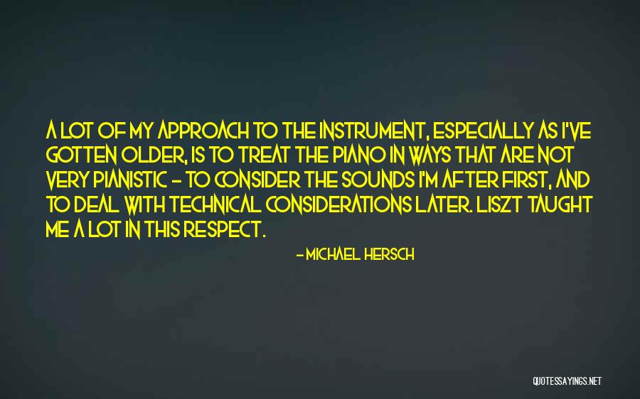 Respect Me First Quotes By Michael Hersch