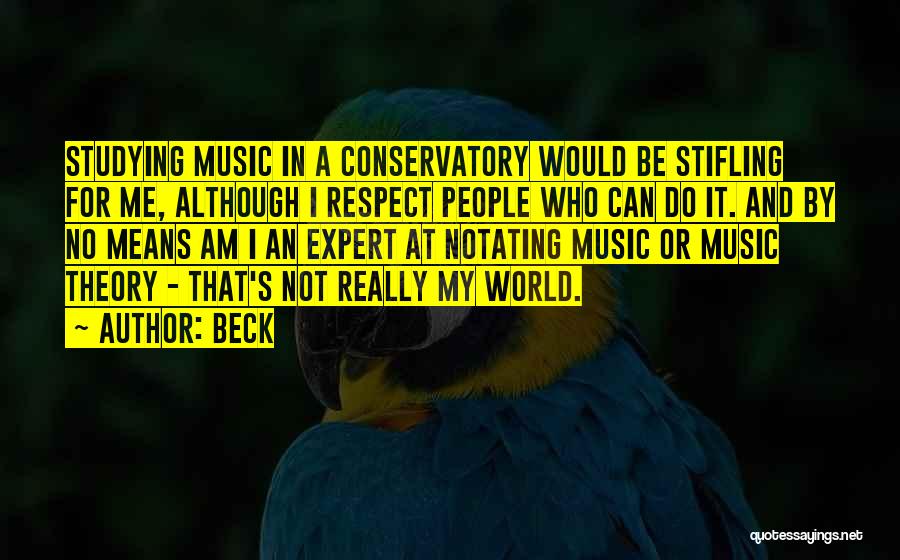 Respect Me Quotes By Beck