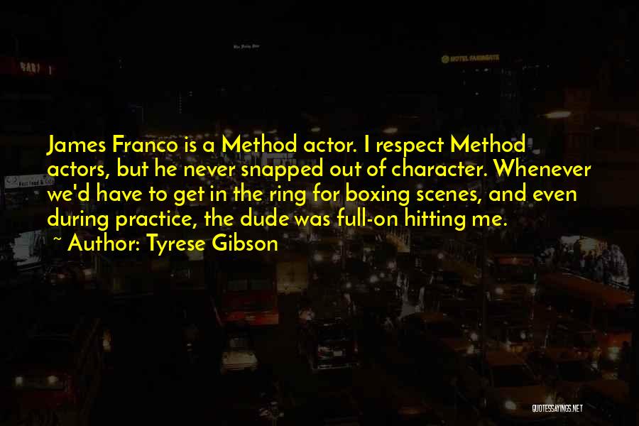 Respect Me Quotes By Tyrese Gibson