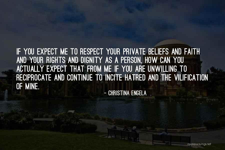 Respect My Beliefs Quotes By Christina Engela