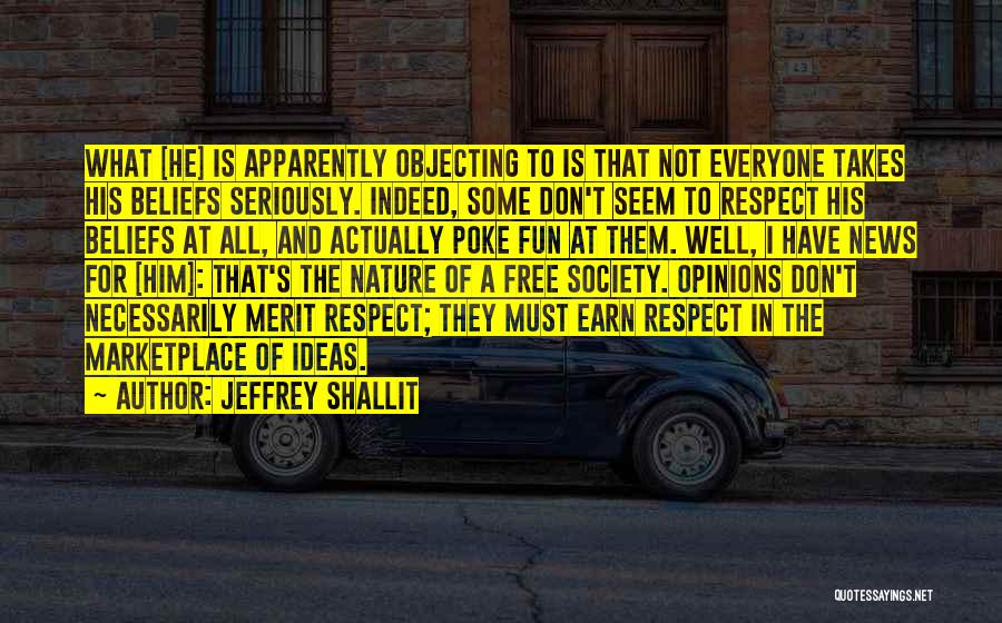 Respect My Beliefs Quotes By Jeffrey Shallit