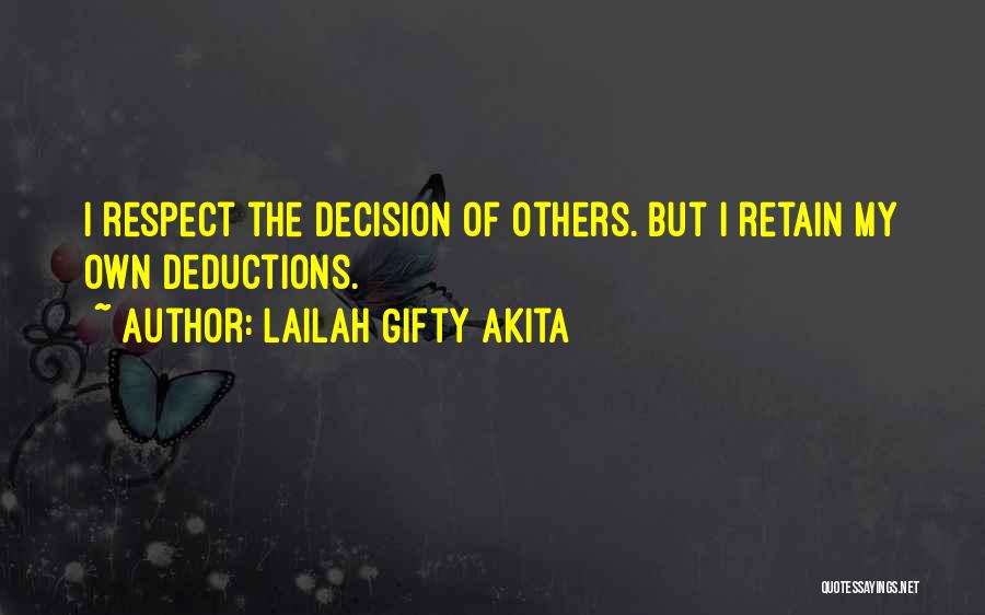 Respect My Decision Quotes By Lailah Gifty Akita
