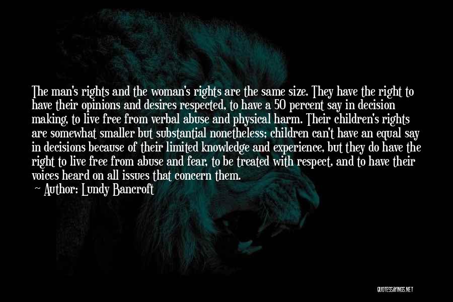 Respect My Decision Quotes By Lundy Bancroft