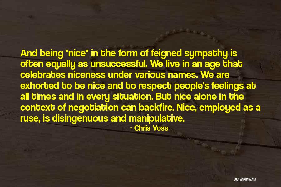 Respect My Feelings Quotes By Chris Voss Respect My Feelings Quotes By Chris Voss