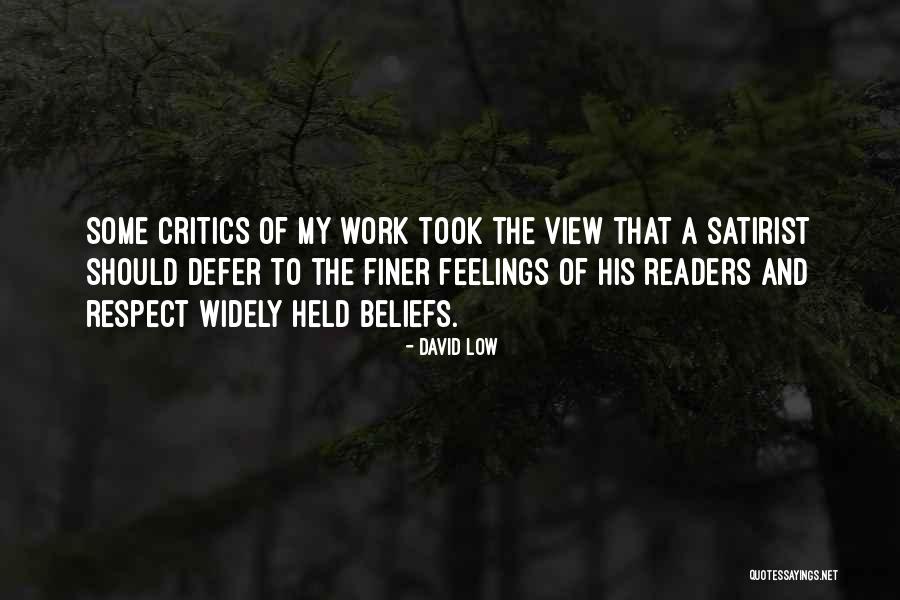 Respect My Feelings Quotes By David Low