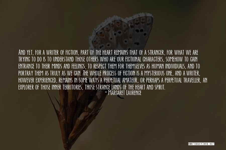 Respect My Feelings Quotes By Margaret Laurence Respect My Feelings Quotes By Margaret Laurence