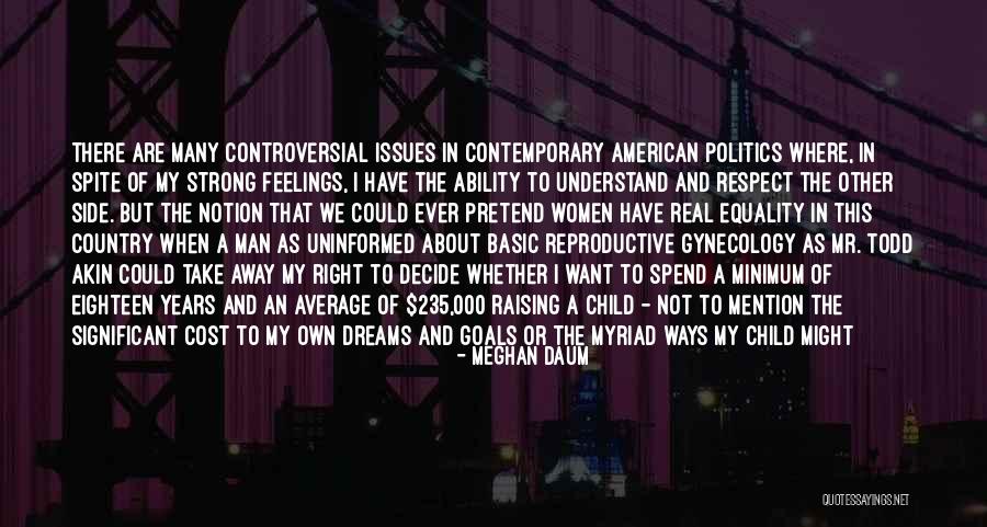 Respect My Feelings Quotes By Meghan Daum Respect My Feelings Quotes By Meghan Daum