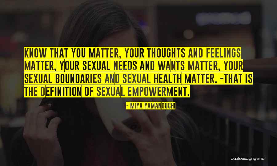 Respect My Feelings Quotes By Miya Yamanouchi Respect My Feelings Quotes By Miya Yamanouchi