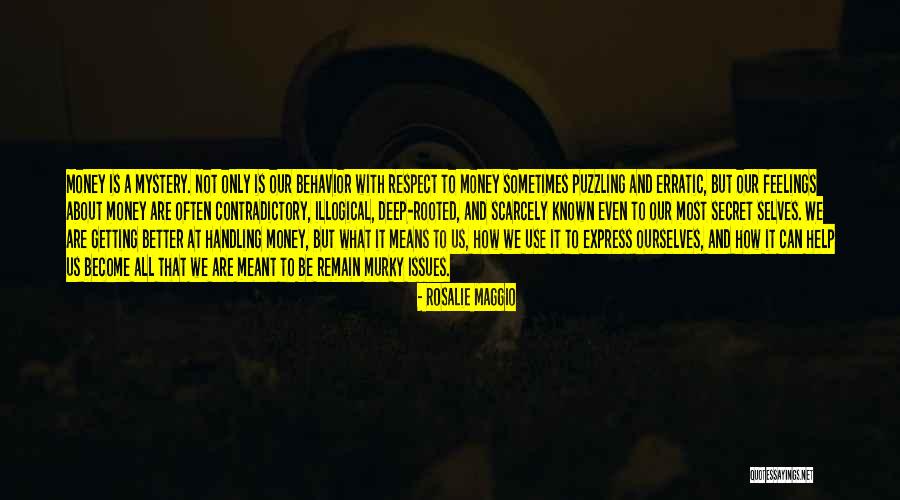 Respect My Feelings Quotes By Rosalie Maggio Respect My Feelings Quotes By Rosalie Maggio