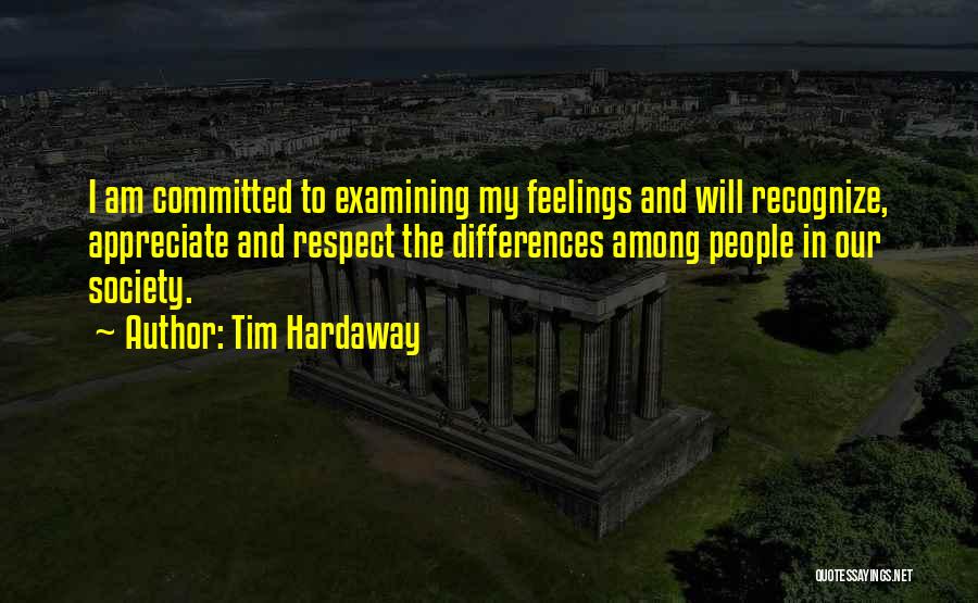 Respect My Feelings Quotes By Tim Hardaway