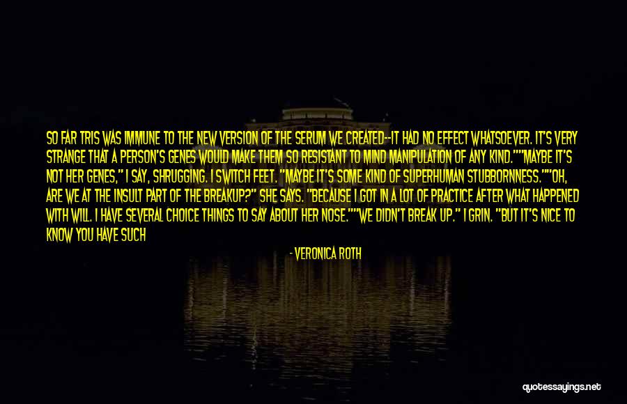 Respect My Feelings Quotes By Veronica Roth Respect My Feelings Quotes By Veronica Roth