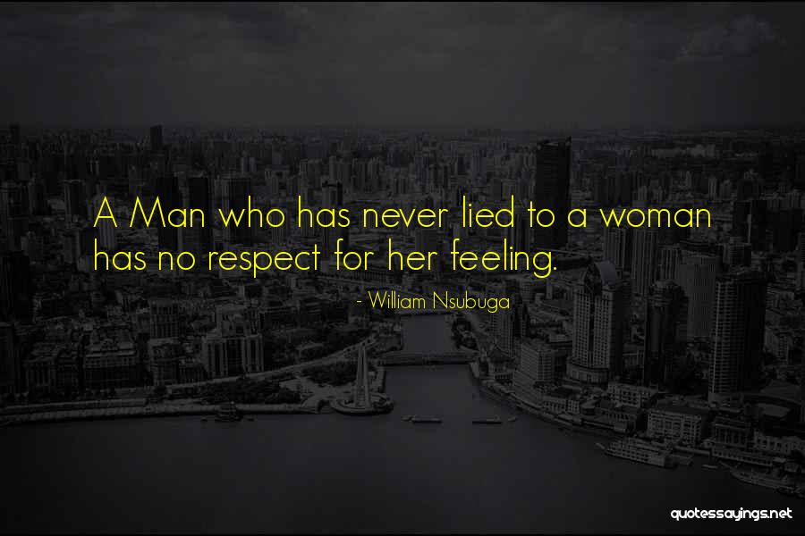 Respect My Feelings Quotes By William Nsubuga Respect My Feelings Quotes By William Nsubuga