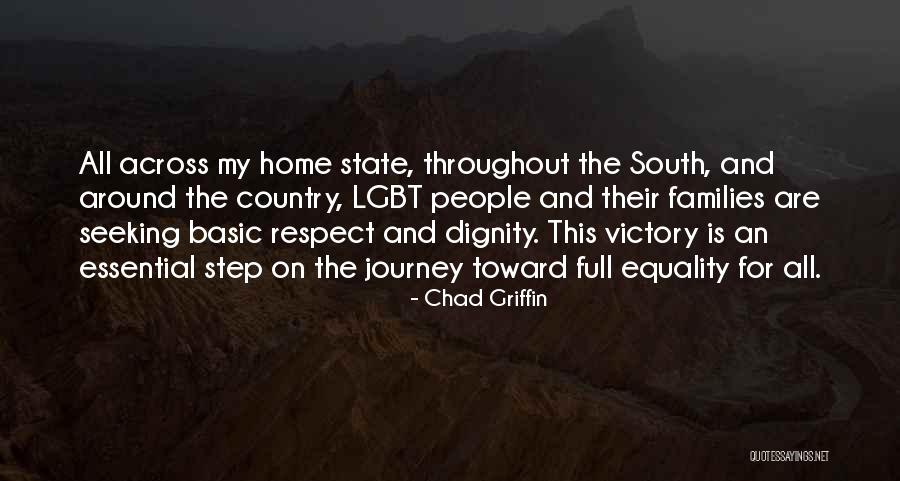 Respect My Home Quotes By Chad Griffin Respect My Home Quotes By Chad Griffin