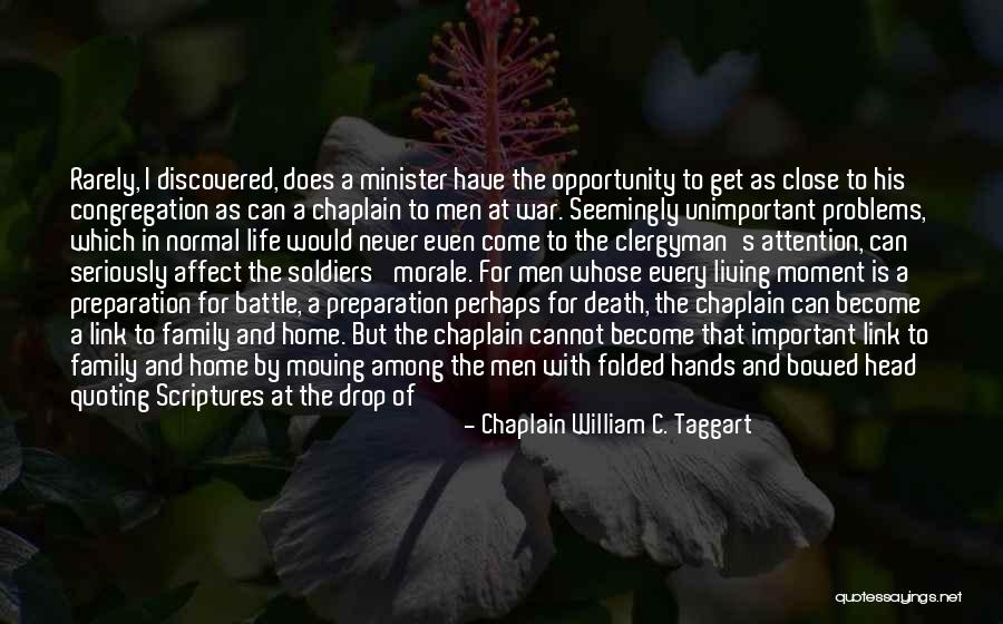 Respect My Home Quotes By Chaplain William C. Taggart Respect My Home Quotes By Chaplain William C. Taggart
