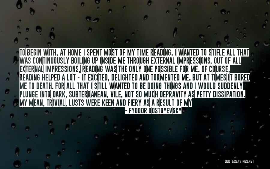 Respect My Home Quotes By Fyodor Dostoyevsky Respect My Home Quotes By Fyodor Dostoyevsky