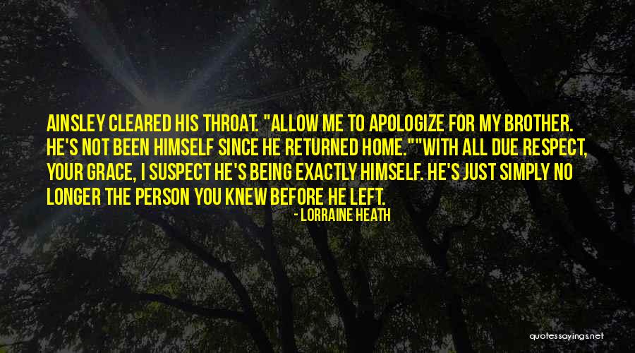 Respect My Home Quotes By Lorraine Heath Respect My Home Quotes By Lorraine Heath
