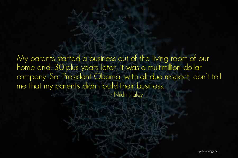 Respect My Home Quotes By Nikki Haley Respect My Home Quotes By Nikki Haley