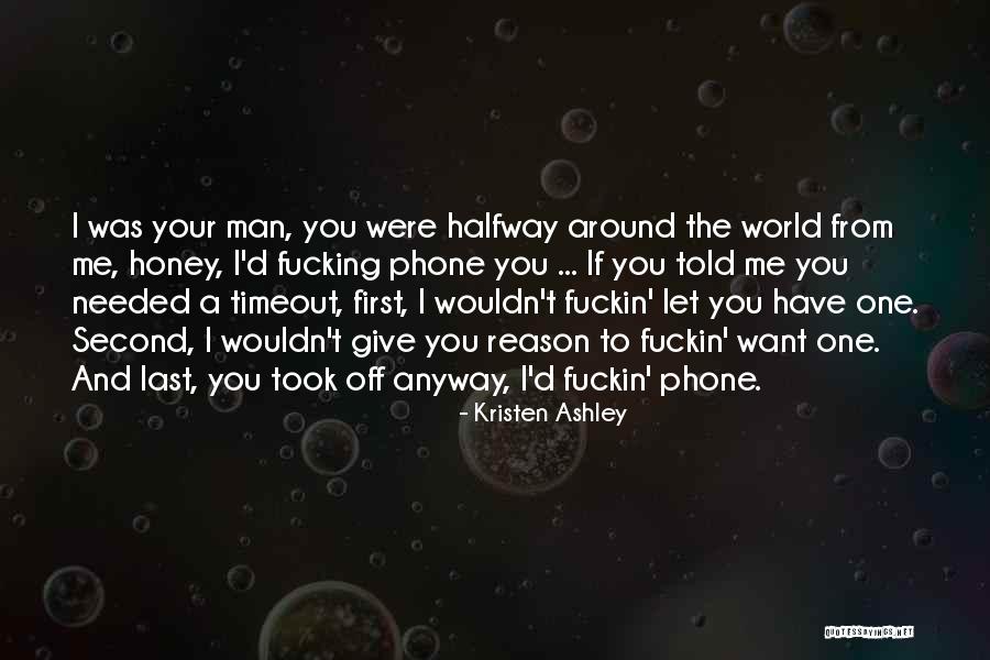 Respect My Hustle Quotes By Kristen Ashley Respect My Hustle Quotes By Kristen Ashley