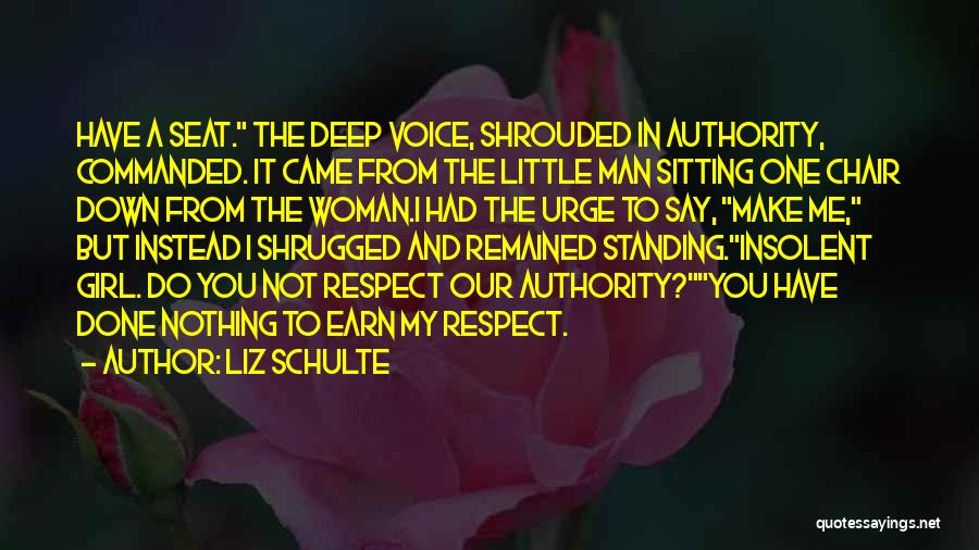 Respect My Man Quotes By Liz Schulte