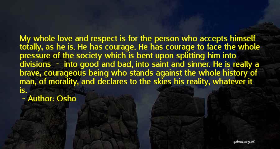 Respect My Man Quotes By Osho
