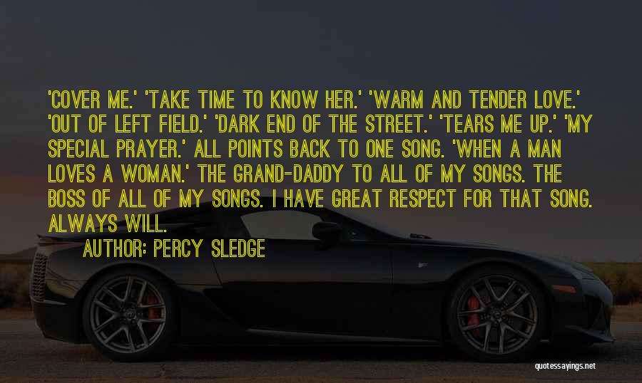 Respect My Man Quotes By Percy Sledge