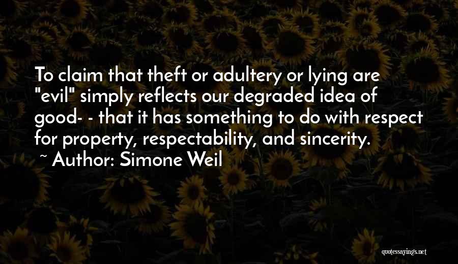 Respect My Property Quotes By Simone Weil