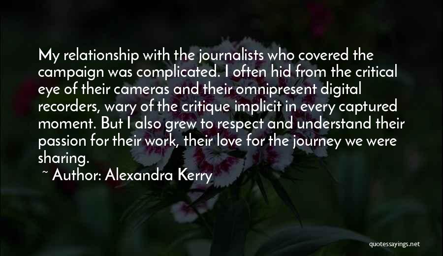 Respect My Relationship Quotes By Alexandra Kerry