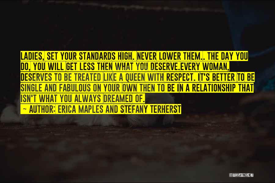 Respect My Relationship Quotes By Erica Maples And Stefany Terherst
