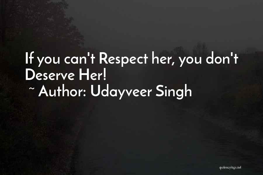 Respect My Relationship Quotes By Udayveer Singh