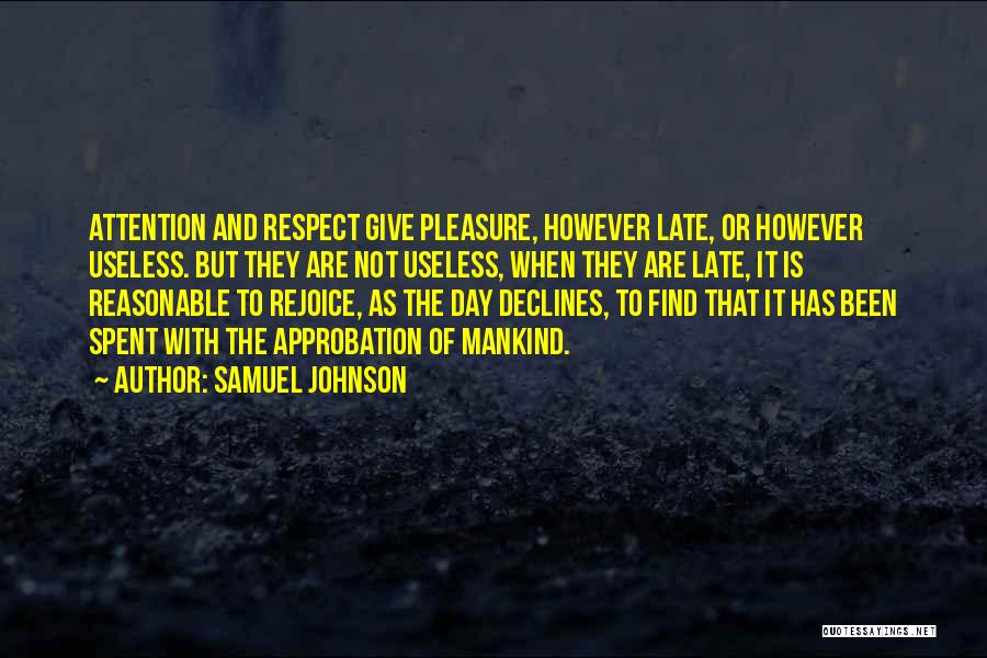 Respect Not Attention Quotes By Samuel Johnson