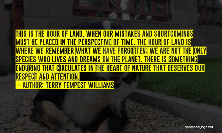 Respect Not Attention Quotes By Terry Tempest Williams