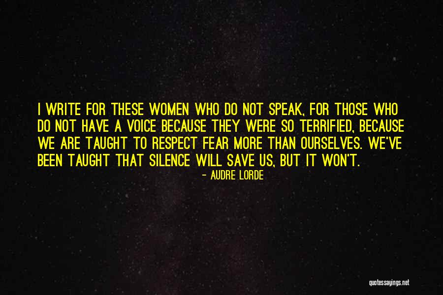 Respect Not Fear Quotes By Audre Lorde Respect Not Fear Quotes By Audre Lorde